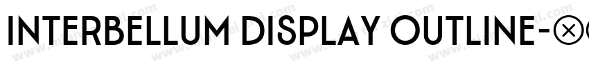 Interbellum Display Outline字体转换